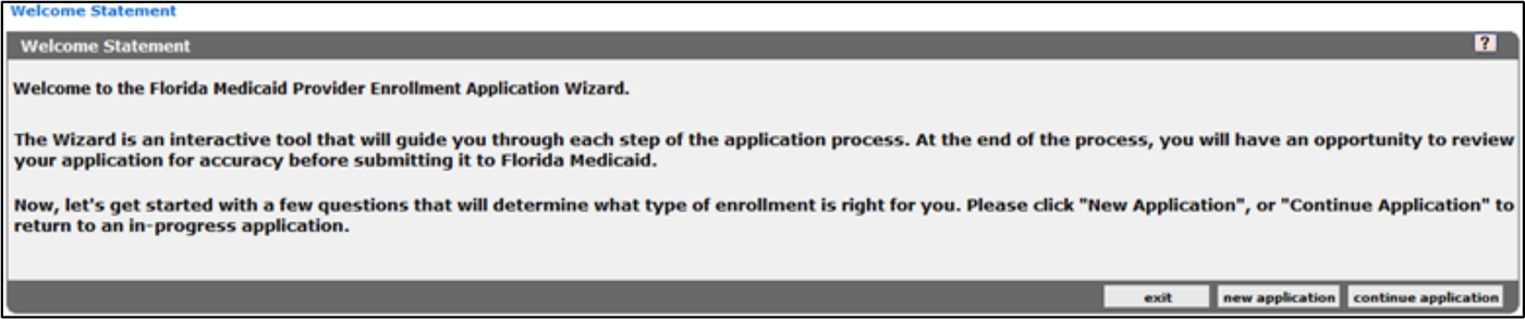 Enrollment Wizard Welcome Statement with Exit, New Application and Continue Application buttons.