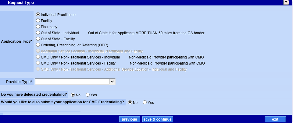 Request Type panel with application-type choices, Provider Type, delegated-credentialing choices, CMO credentialing choices and save & continue.