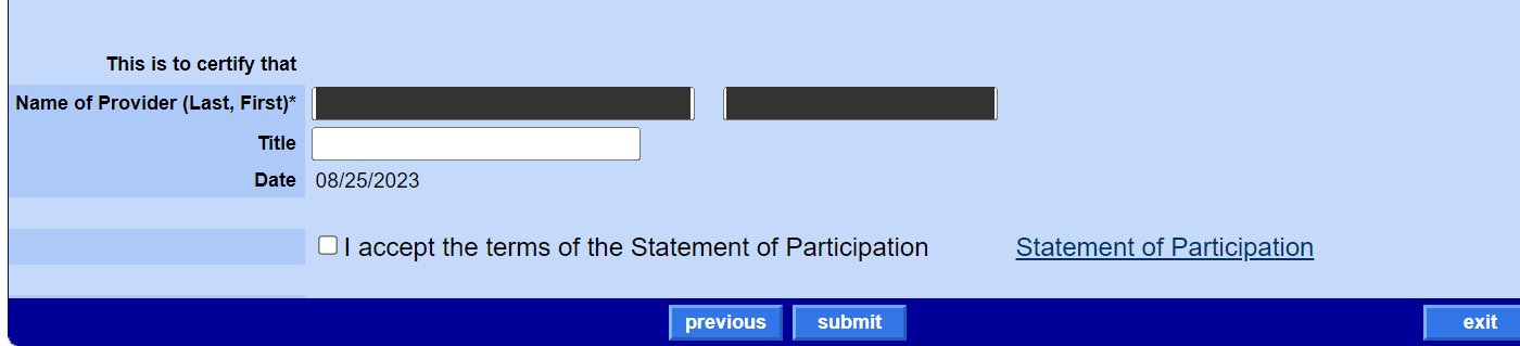 Provider name fields masked, Title, Date, Statement of Participation acceptance checkbox, previous, submit and exit.