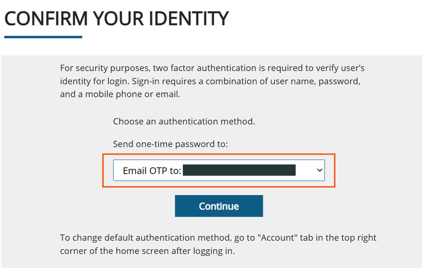 Confirm Your Identity page with authentication-method instructions, Email OTP dropdown and Continue button; the sample email is masked.