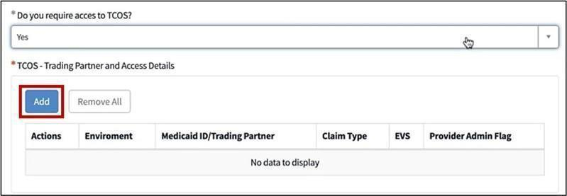 TCOS Trading Partner and Access Details with Add, Remove All, Environment, Medicaid ID/Trading Partner, Claim Type, EVS and Provider Admin Flag.