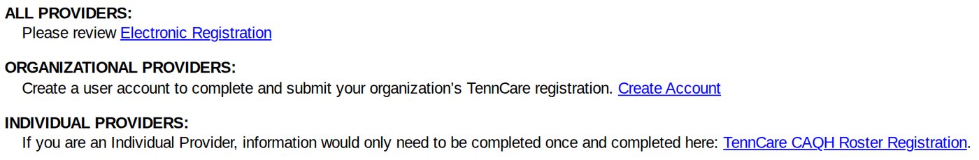 All Providers Electronic Registration link, Organizational Providers Create Account link and Individual Providers TennCare CAQH Roster Registration link.