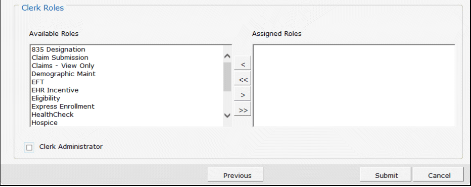 Clerk Roles: move needed roles from Available Roles to Assigned Roles and select Submit