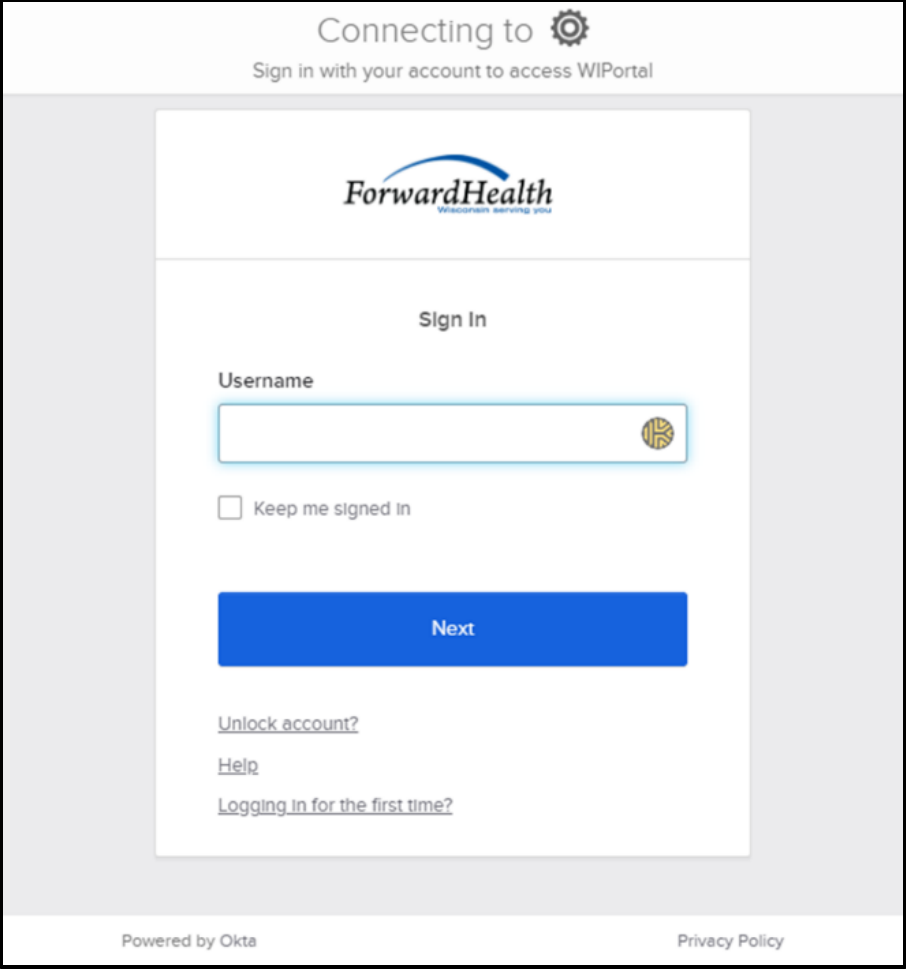 ForwardHealth Sign In: enter Username and select Next, or choose Logging in for the first time?
